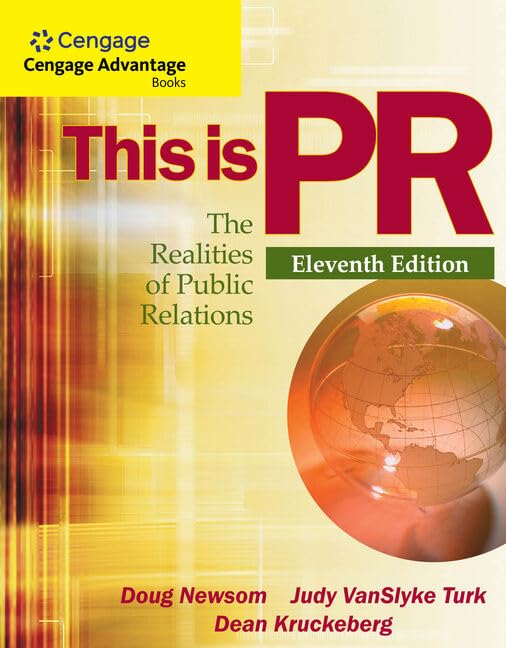 Cengage Advantage Books: This is PR: The Realities of Public Relations (Wadsworth Series in Mass Communication and Journalism),New