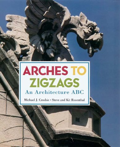 Arches to Zigzags: An Architecture ABC,Used