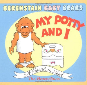 Berenstain Baby Bears My Potty And I,New