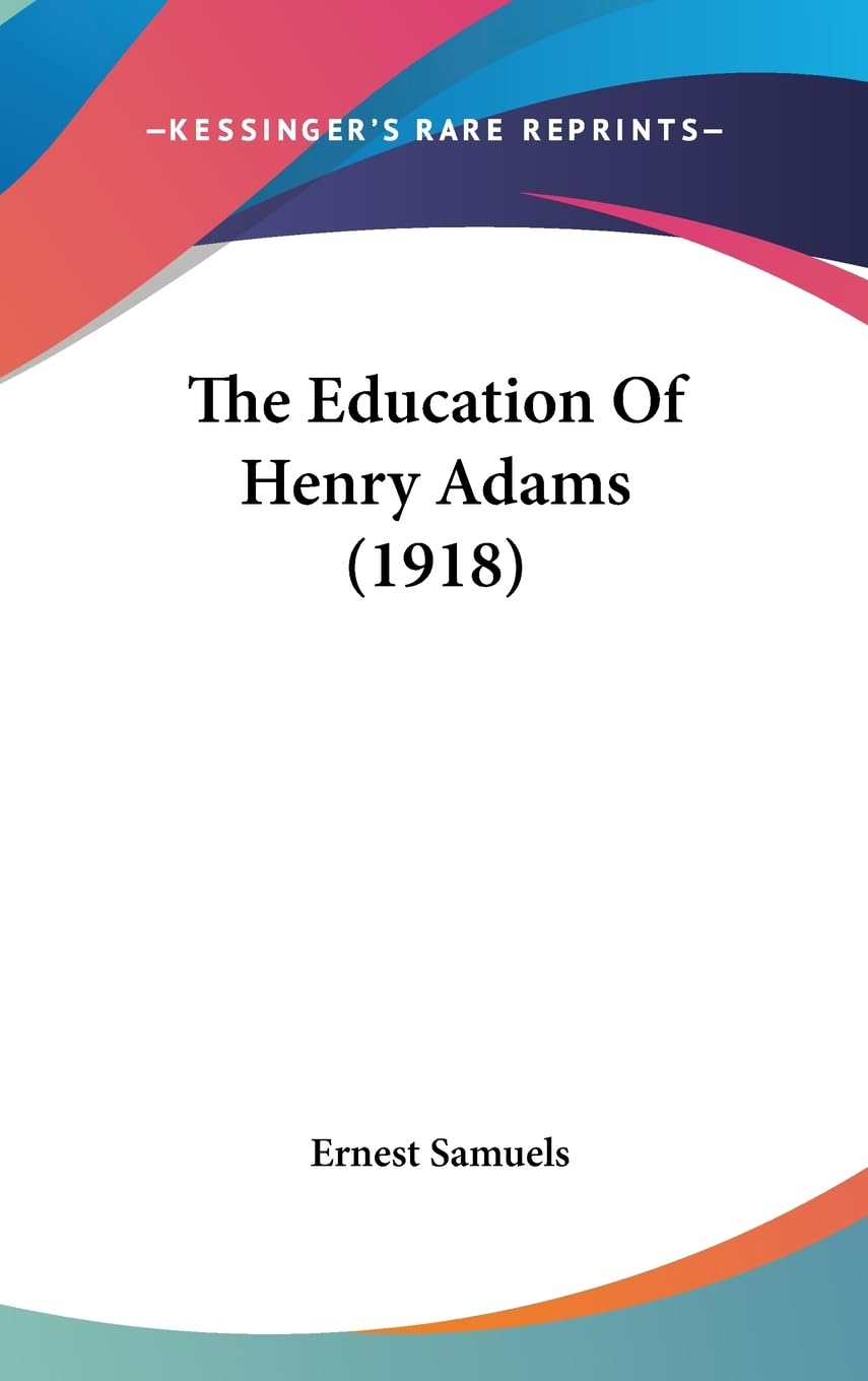 The Education Of Henry Adams (1918),New