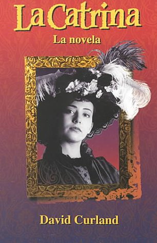 La Catrina: La Novela