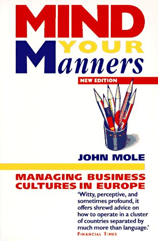 Mind Your Manners: Managing Business Cultures In Europe
