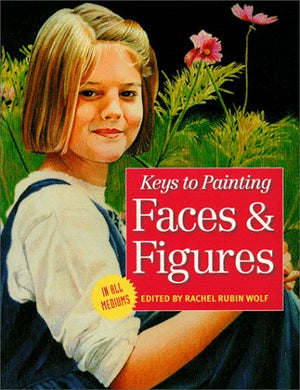 Key to Painting Faces & Figures (Keys to Painting),Used