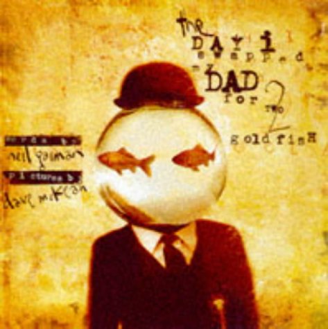 The Day I Swapped My Dad For Two Goldfish,Used