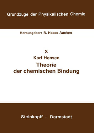 Theorie der chemischen Bindung (Grundzge der Physikalischen Chemie in Einzeldarstellungen, 10) (German Edition),Used
