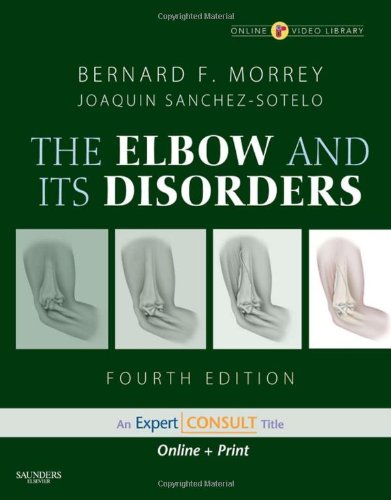 Morrey's The Elbow and Its Disorders: Expert Consult  Online and Print,Used