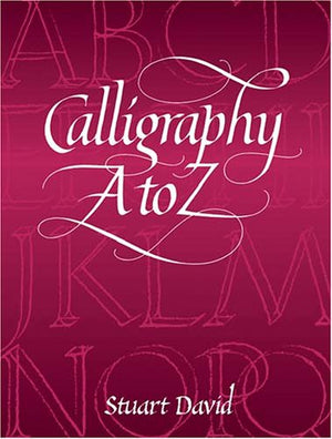 Calligraphy A to Z (Lettering, Calligraphy, Typography),Used