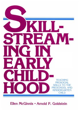 (OUT OF PRINT)Skillstreaming in Early Childhood: Teaching Prosocial Skills to the Preschool and Kindergarten Child,Used