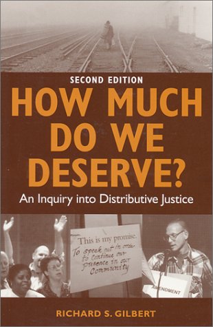 How Much Do We Deserve?: An Inquiry into Distributive Justice,Used