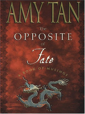 The Opposite of Fate: A Book of Musings,Used