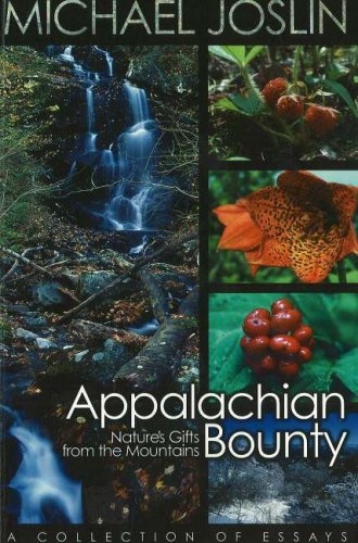 Appalachian Bounty: Nature's Gifts from the Mountains,Used