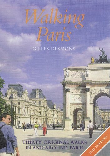 Walking Paris : Thirty Original Walks In and Around Paris,Used
