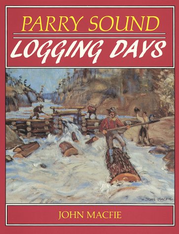Parry Sound Logging Days,Used