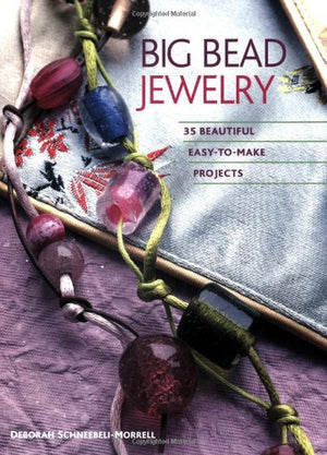 Big Bead Jewelry: 35 Beautiful Easytomake Projects,Used