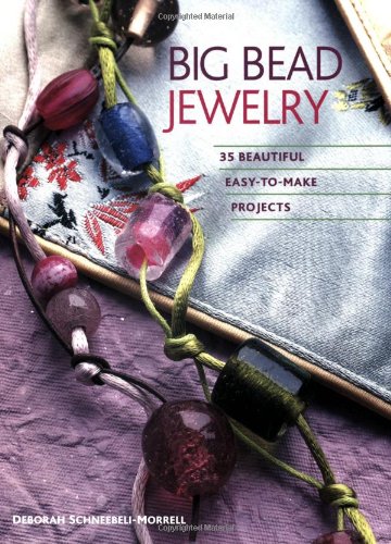 Big Bead Jewelry: 35 Beautiful Easytomake Projects,Used