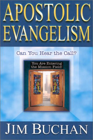 Apostolic Evangelism: Can You Hear the Call,Used