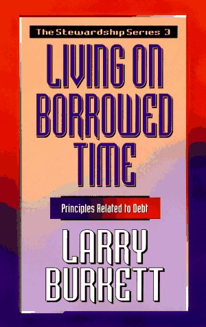 Living on Borrowed Time: Principles Related to Debt,Used