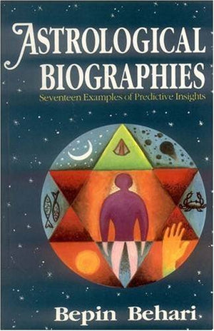 Astrological Biographies: Seventeen Examples Of Predictive Insights,Used