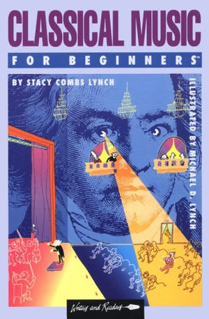 Classical Music for Beginners (A Writers and Readers Documentary Comic Book ; 66),Used