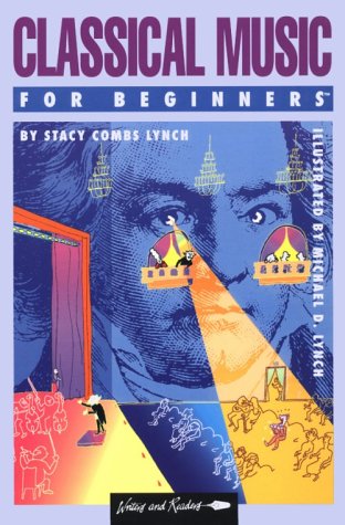 Classical Music for Beginners (A Writers and Readers Documentary Comic Book ; 66),Used