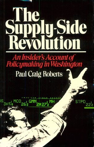SupplySide Revolution: An Insider's Account of Policymaking in Washington,Used