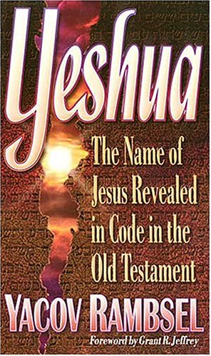 Yeshua : The Name of Jesus Revealed in the Old Testament,Used