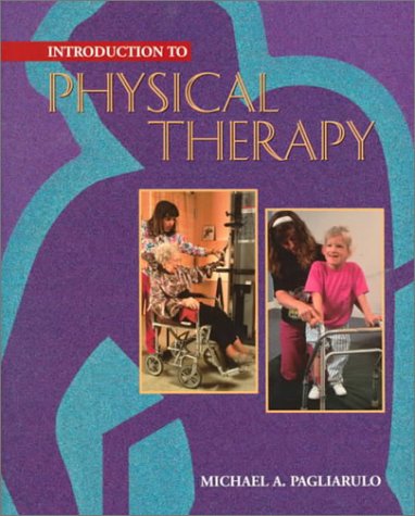 Introduction to Physical Therapy, 1996,Used