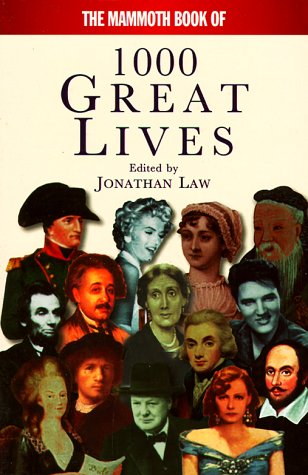 The Mammoth Book of Great Lives (Mammoth Books),Used