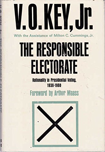 The Responsible Electorate: Rationality in Presidential Voting, 19361960,Used
