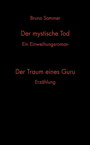 Der mystische Tod/Der Traum eines Guru: Ein Einweihungsroman/Erzhlung (German Edition),Used