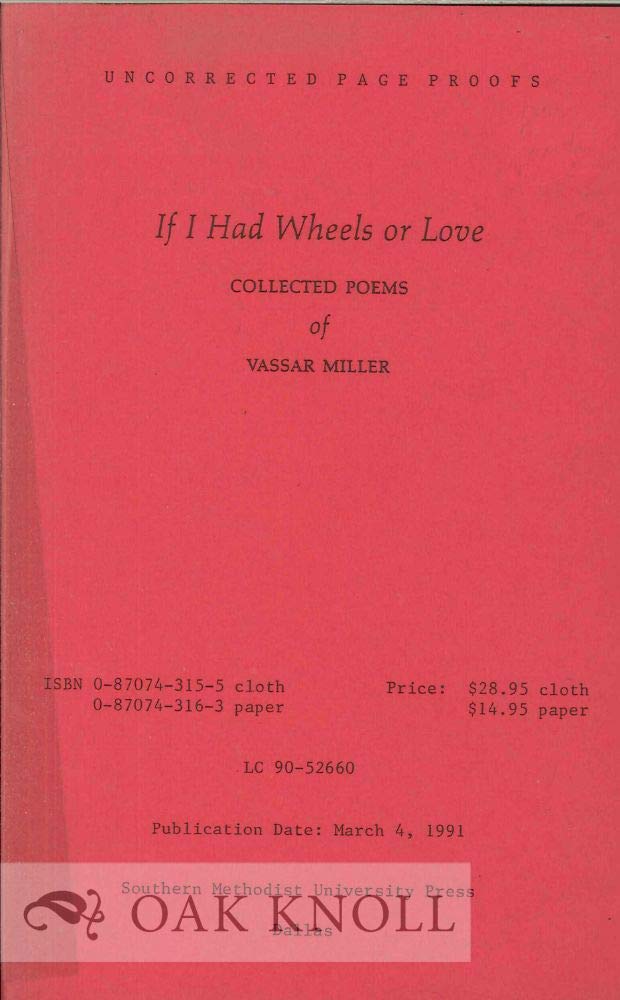 If I Had Wheels Or Love: Collected Poems Of Vassar Miller