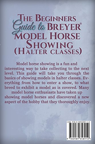 Beginners Guide to Breyer Model Horse Showing (Halter Classes),Used