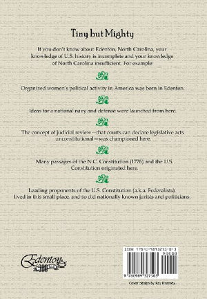 The King's Trouble Makers: Edenton's Role in Creating a Nation and State,Used