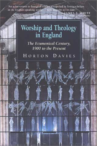Worship and Theology in England, Book 3: The Ecumenical Century, 1900 to the Present,Used
