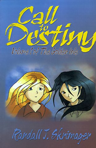 Call to Destiny (Volume 1 of The Golden Isle),Used