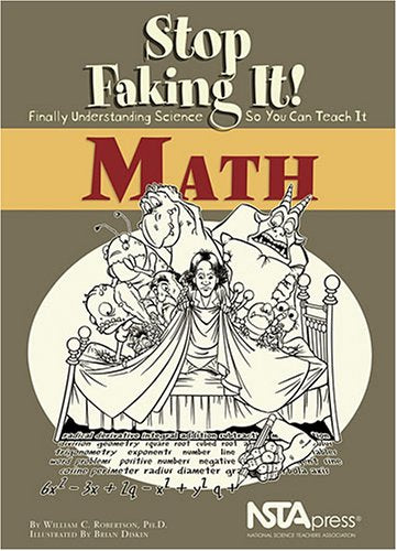 Math (Stop Faking It! Finally Understanding Science So You Can Teach It) (PB169X7),Used