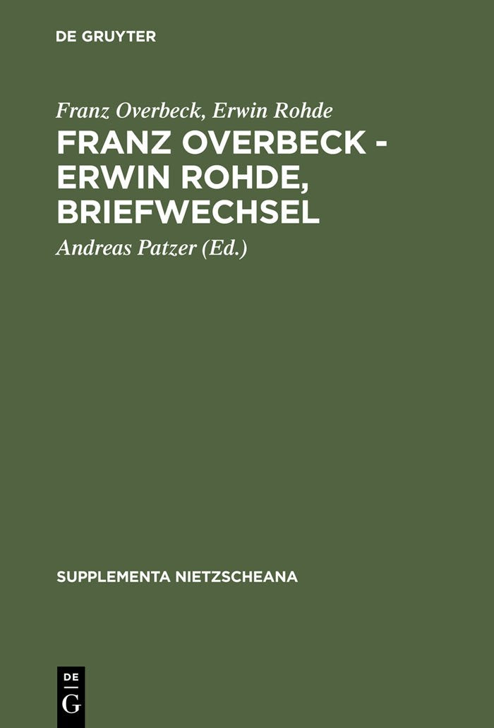 Franz Overbeck  Erwin Rohde, Briefwechsel (Supplementa Nietzscheana, 1) (German Edition),Used