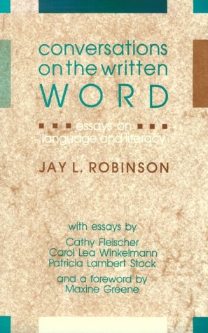 Conversations on the Written Word: Essays on Language and Literacy,Used