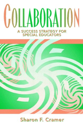 Collaboration: A Success Strategy For Special Educators-new