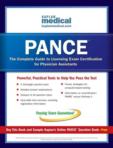 PANCE Exam: The Complete Guide to Licensing Exam Certification for Physician Assistants.,Used