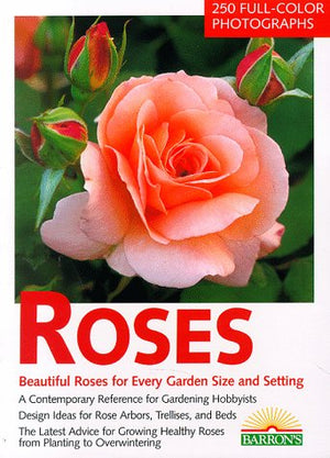 Roses: The Most Beautiful Roses for Large and Small Gardens : Design Ideas for Rose Arbors, Trellises, and Beds : Rose KnowHow,,Used