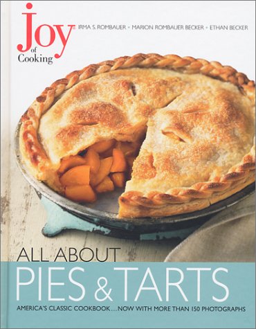Joy of Cooking: All About Pies and Tarts (Joy of Cooking All About Series),New