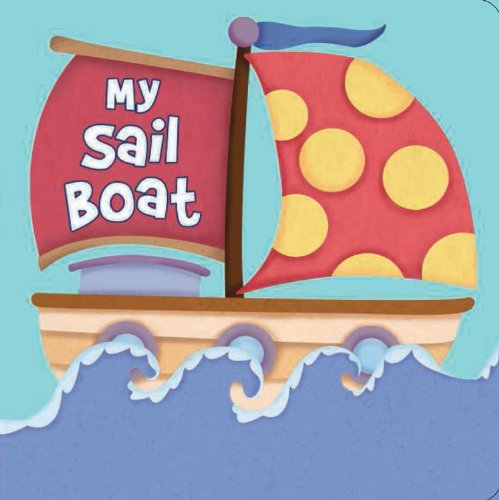 My Sail Boat (My Series)