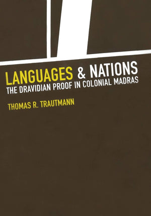 Languages and Nations: The Dravidian Proof in Colonial Madras,Used
