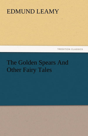 The Golden Spears and Other Fairy Tales,Used