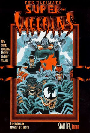 The Ultimate SuperVillains: New Stories Featuring Marvel's Deadliest Villains,Used