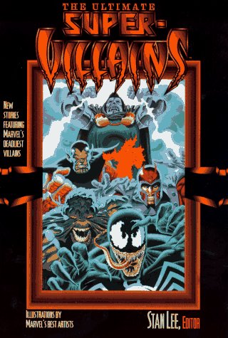 The Ultimate SuperVillains: New Stories Featuring Marvel's Deadliest Villains,Used