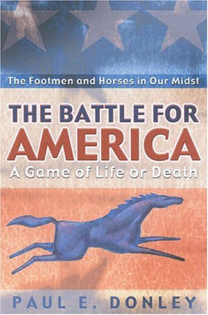 The Battle For America: A Game of Life or Death,Used