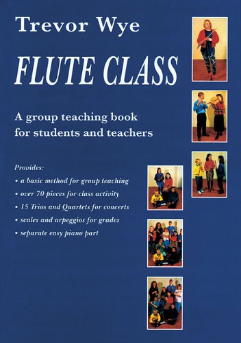 Flute Class: A Group Teaching Book for Students and Teachers,Used