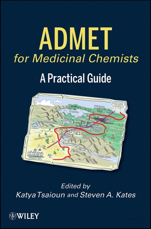 Admet For Medicinal Chemists: A Practical Guide,New